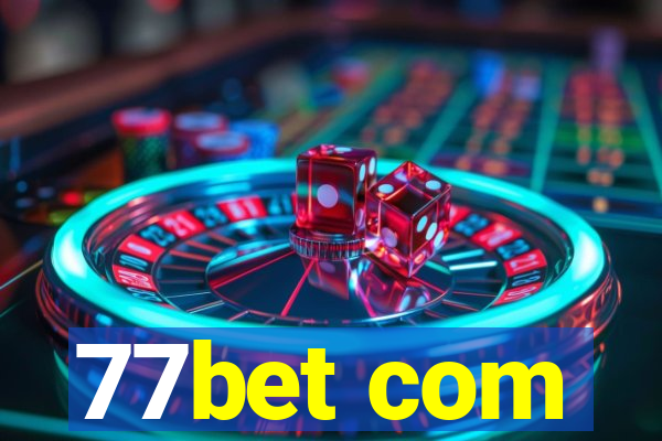 77bet com